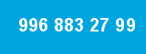 996 883 27 99